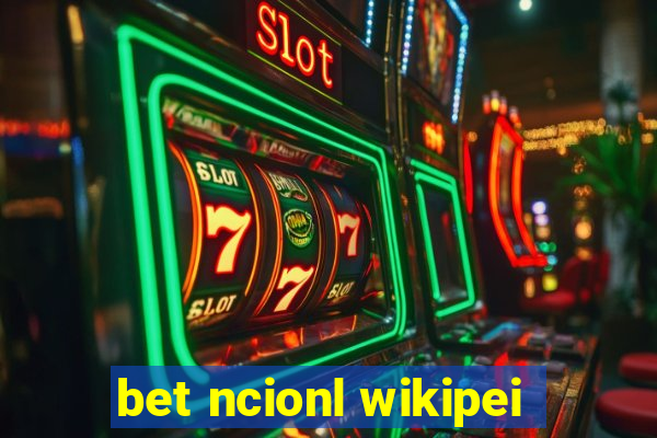 bet ncionl wikipei